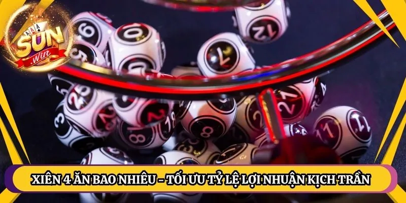 Xiên 4 Ăn Bao Nhiêu - Tối Ưu Tỷ Lệ Lợi Nhuận Kịch Trần 1 Xiên 4 Ăn Bao Nhiêu - Tối Ưu Tỷ Lệ Lợi Nhuận Kịch Trần